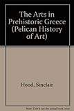 The arts in prehistoric Greece