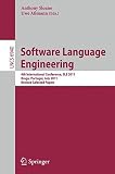 Software language engineering : 4th International Conference, SLE 2011, Braga, Portugal, July 3-4 2011 : revised selected papers