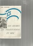 Les arabes, les palestiniens et moi