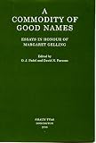 A commodity of good names : essays in honour of Margaret Gelling