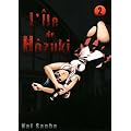L'Ile de H�zuki, Tome 2 :