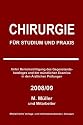 Chirurgie für Studium und Praxis 2008/09: Unter Berücksichtigung des Gegenstandskataloges und der mündlichen Examina in den Ärztlichen Prüfungen