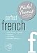 Perfect French with the Michel Thomas Method (Michel Thomas Series)