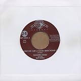 How Do I Let A Good Man Down? / Sharon Jones & The Dap Kings - My Man Is A Mean Man