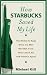 How Starbucks Saved My Life