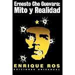 Ernesto Che Guevara: Mito y Realidad book cover