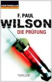 Die Pr&uuml;fung - F. Paul Wilson