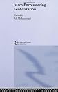 Islam Encountering Globalisation (Durham Modern Middle East and Islamic World Series, 2)