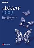 ukGAAP 2009 : financial statements for UK unlisted groups