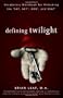 Defining Twilight: Vocabulary Workbook for Unlocking the SAT, ACT, GED, and SSAT (Defining Series)