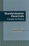 Standardization Essentials: Principles and Practice