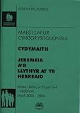 Cydymaith: Jeremeia a'r Llythyr at yr Hebreaid : maes llafur yr ysgol sul i oedolion 2003 - 2004