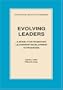 Evolving Leaders: A Model for Promoting Leadership Development in Programs