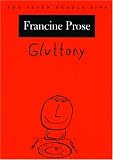 Gluttony: The Seven Deadly Sins (New York Public Library Lectures in Humanities)