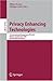 Privacy Enhancing Technologies: 7th International Symposium, PET 2007 Ottawa, Canada, June 20-22, 2007 Revised Selected Papers (Lecture Notes in Computer Science / Security and Cryptology)