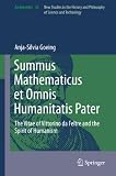 Summus mathematicus et omnis humanitatis pater : the vitae of Vittorino da Feltre and the spirit of humanism