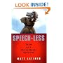 Speech-less: Tales of a White House Survivor
