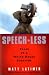 Speech-less: Tales of a White House Survivor