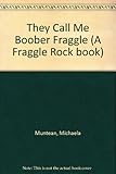 They call me Boober Fraggle