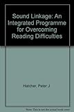 Sound linkage : an integrated programme for overcoming reading difficulties