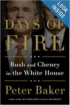 Days of Fire - Peter Baker