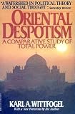 Oriental Despotism: A Comparative Study of Total Power