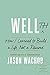 Wellth: How I Learned to Build a Life, Not a Résumé