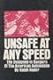 Unsafe at Any Speed: The Designed-in Dangers of the American Automobile