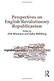 Perspectives on English revolutionary republicanism