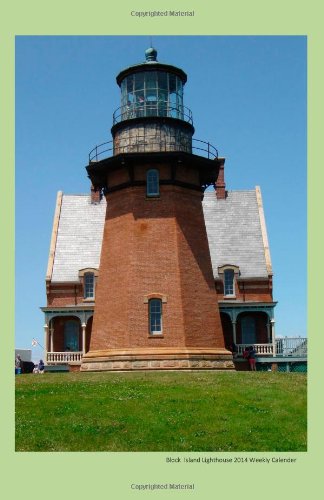 Block Island Lighthouse 2014 Weekly Calender: 2014 weekly calendar with photo of the Block Island Lighthouse