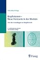 Biophotonen - Neue Horizonte in der Medizin: Von den Grundlagen zur Biophotonik