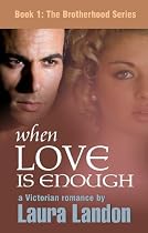 When Love is Enough (The Brotherhood Series)-From Free Kindle Books Library Click to Download Free Kindle Book -> When Love is Enough (The Brotherhood Series)