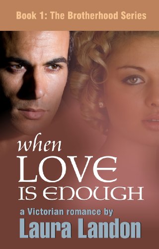 When Love is Enough (The Brotherhood Series)