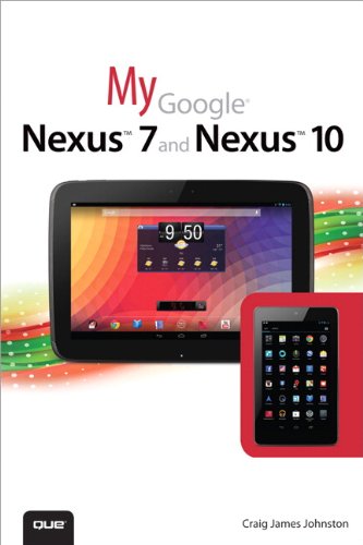 My Google Nexus 7 and Nexus 10 0789750457 pdf