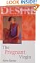The Pregnant Virgin (Large Print Silhouette Desire)