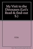 My visit to the dinosaurs