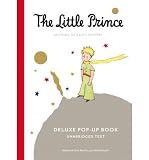 The Little Prince Deluxe Pop-Up Book[ THE LITTLE PRINCE DELUXE POP-UP BOOK ] by Saint-Exupery, Antoine de (Author ) on Oct-12-2009 Hardcover