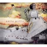 Impossible Dream by Patty Griffin