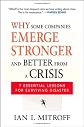 Why Some Companies Emerge Stronger And Better From A Crisis: 7 Essential Lessons For Surviving Disaster