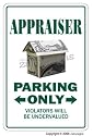 APPRAISER ~Novelty Sign~ parking signs appraise gift