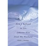 How I Refused to Let Someone Else Steal My Husband book cover