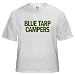 BLUE TARP CAMPERS White T-Shirt by CafePress