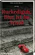 Ruckediguh, Blut ist im Schuh