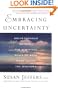Embracing Uncertainty: Breakthrough Methods for Achieving Peace of Mind When Facing the Unknown