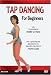  : Tap Dancing for Beginners / Henry Le Tang