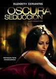 Oscura Seduccion [DVD] [Region 1] [US Import] [NTSC]