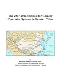 Review ICON Group International, Inc.  / The 2007-2012 Outlook for Gaming Computer Systems in Greater China