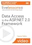 Data Access in the ASP.NET 2.0 Framework LiveLessons (Video Training)