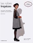 Les robes trap�zes. Sans pinces, sans...