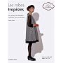 Les robes trap�zes. Sans pinces, sans fermeture � &hellip de Kimiko Kawai